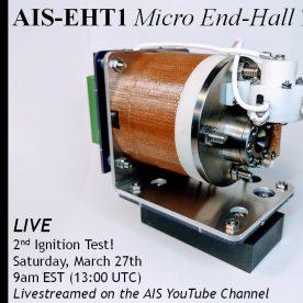 AIS-EHT1 Micro End Hall Thruster 2nd LIVE Full Ignition Test Promotion